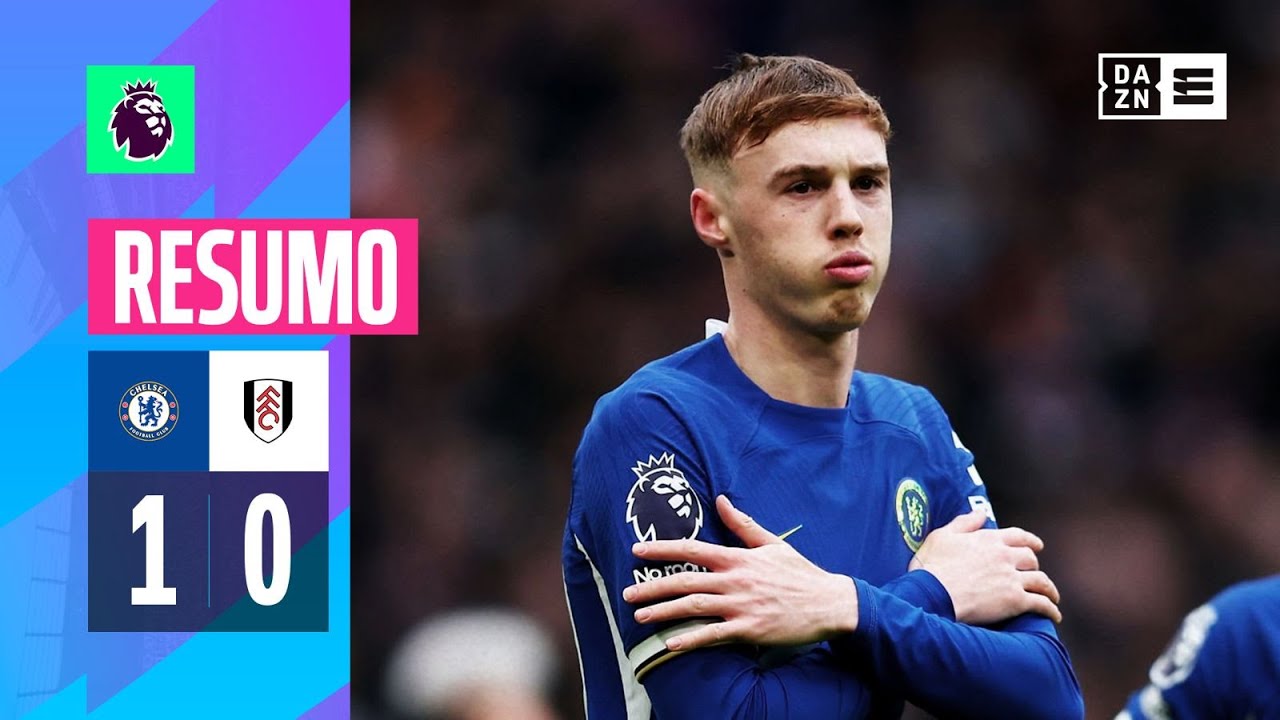 Resumo | Chelsea 1-0 Fulham | Premier League 23/24