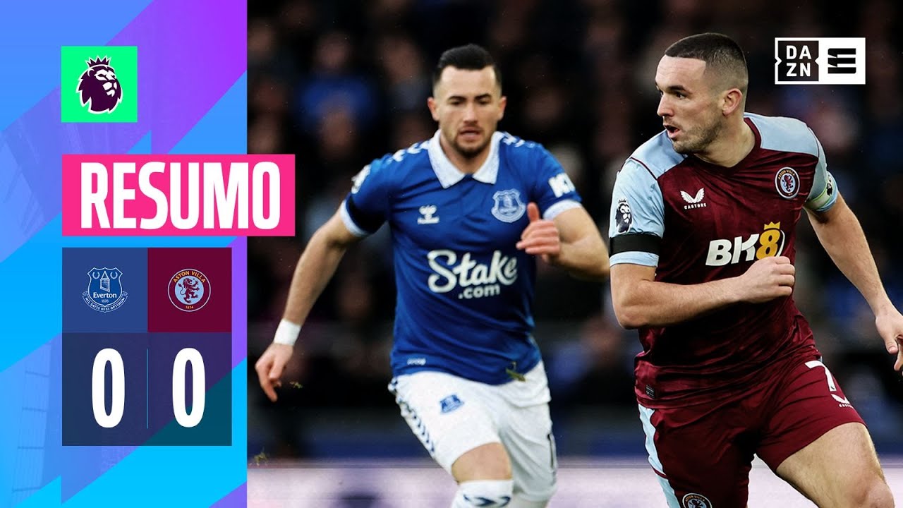 Resumo | Everton 0-0 Aston Villa | Premier League 23/24