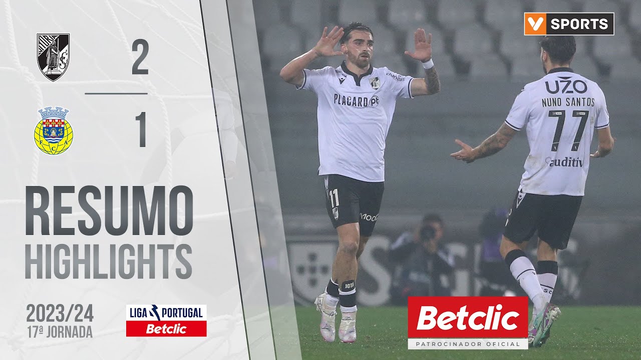 Resumo: Vit&oacute;ria SC 2-1 Arouca (Liga 23/24 #17)
