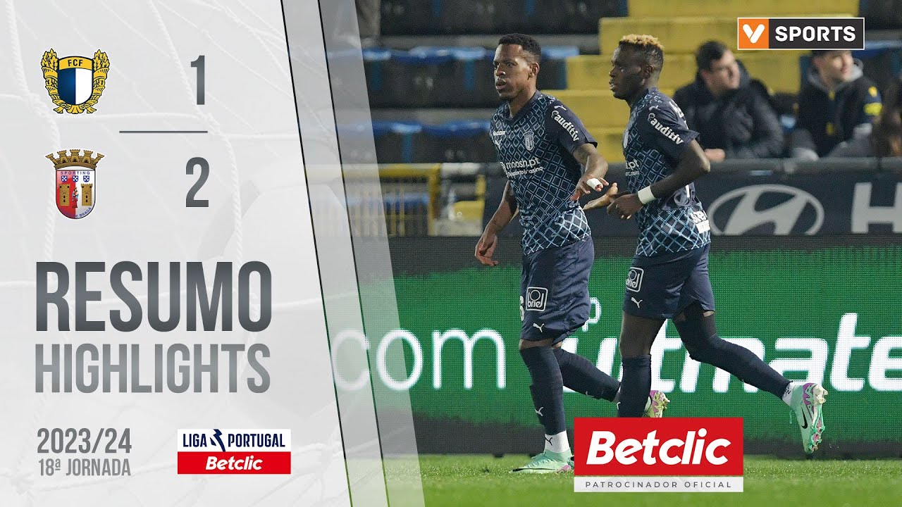 Resumo: Famalic&atilde;o 1-2 Braga (Liga 23/24 #18)