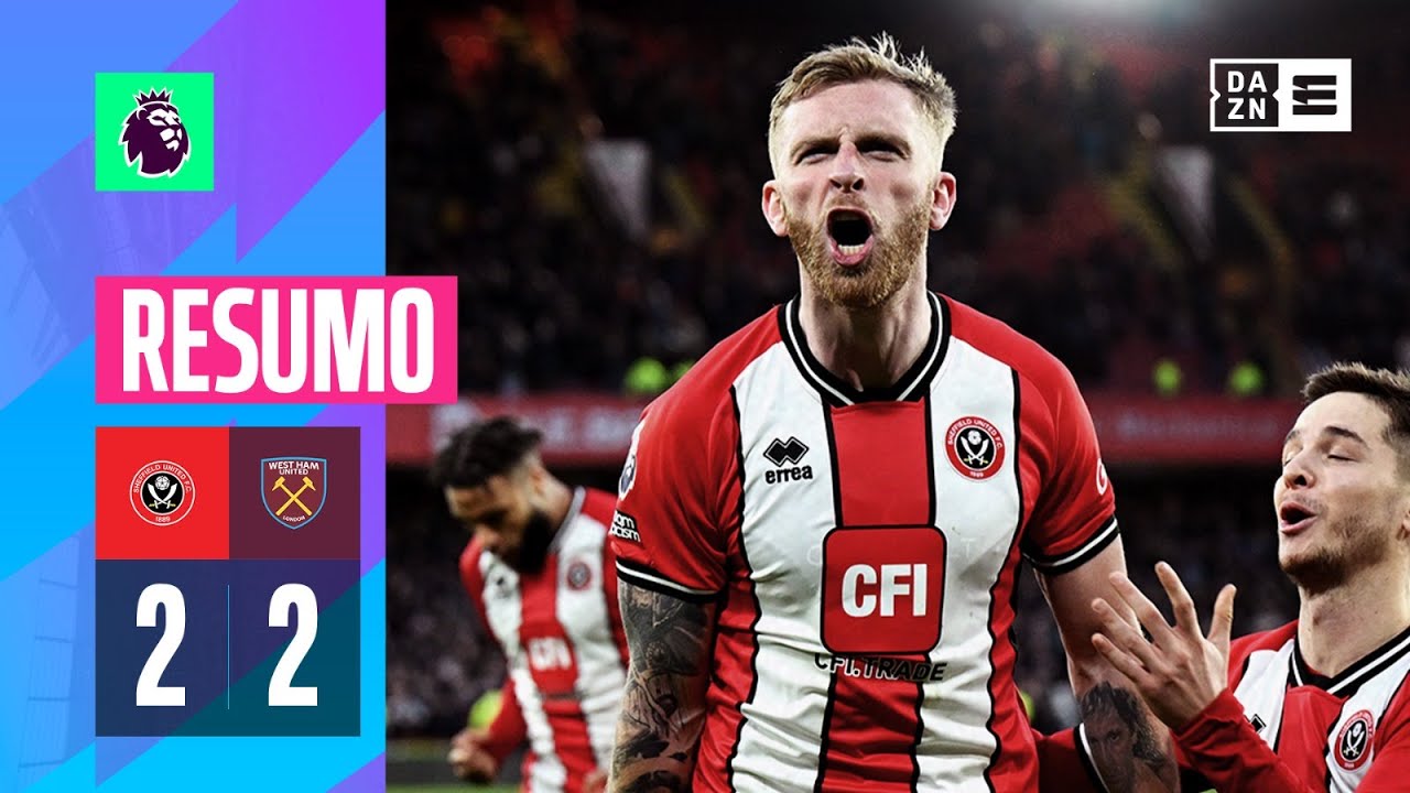 Resumo | Sheffield 2-2 West Ham | Premier League 23/24