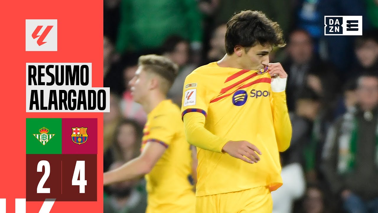 Resumo alargado | Real Betis 2-4 Barcelona | LaLiga 23/24