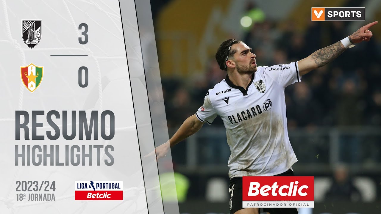 Resumo: Vit&oacute;ria SC 3-0 Estrela Amadora (Liga 23/24 #18)