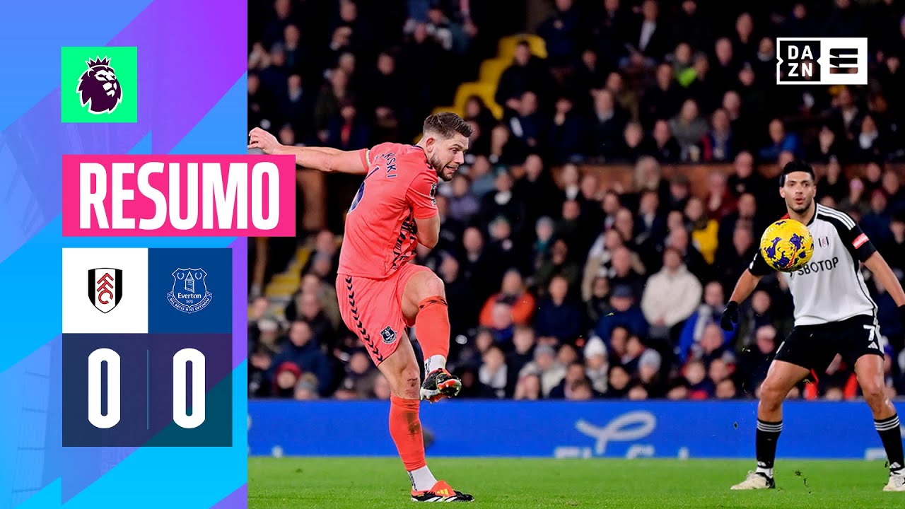 Resumo | Fulham 0-0 Everton | Premier League 23/24
