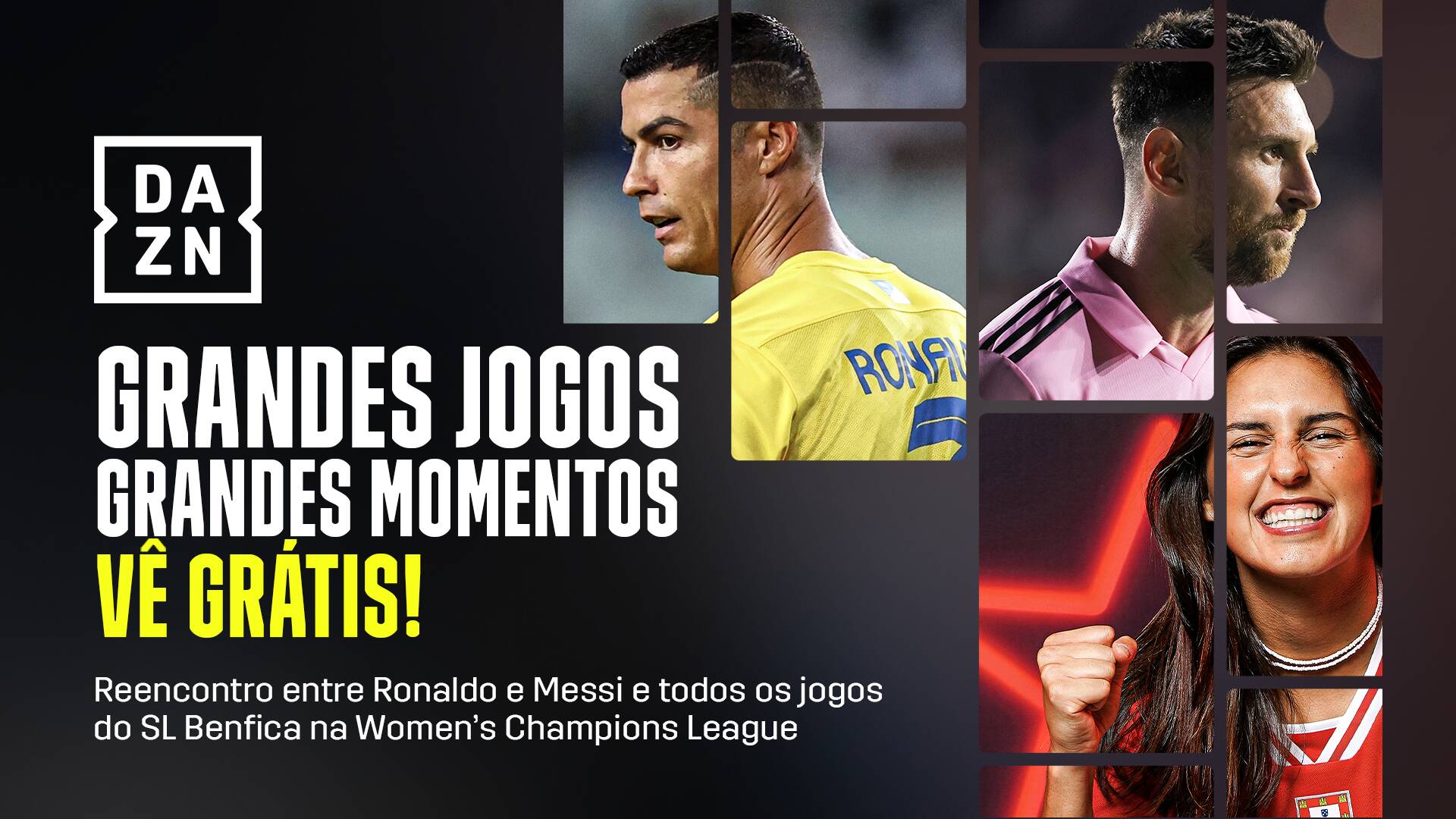 DAZN disponibiliza conte&uacute;dos gr&aacute;tis na sua plataforma come&ccedil;ando com Ronaldo x Messi