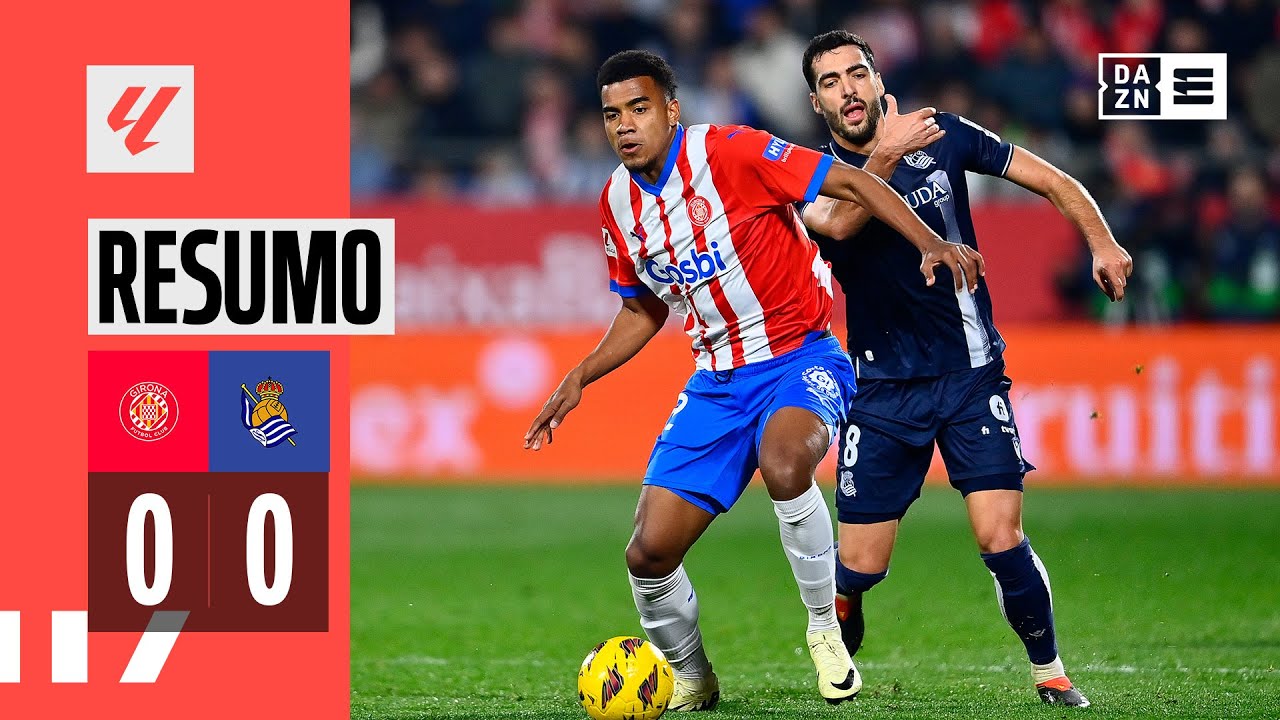 Resumo | Girona 0-0 Real Sociedad | LaLiga 23/24