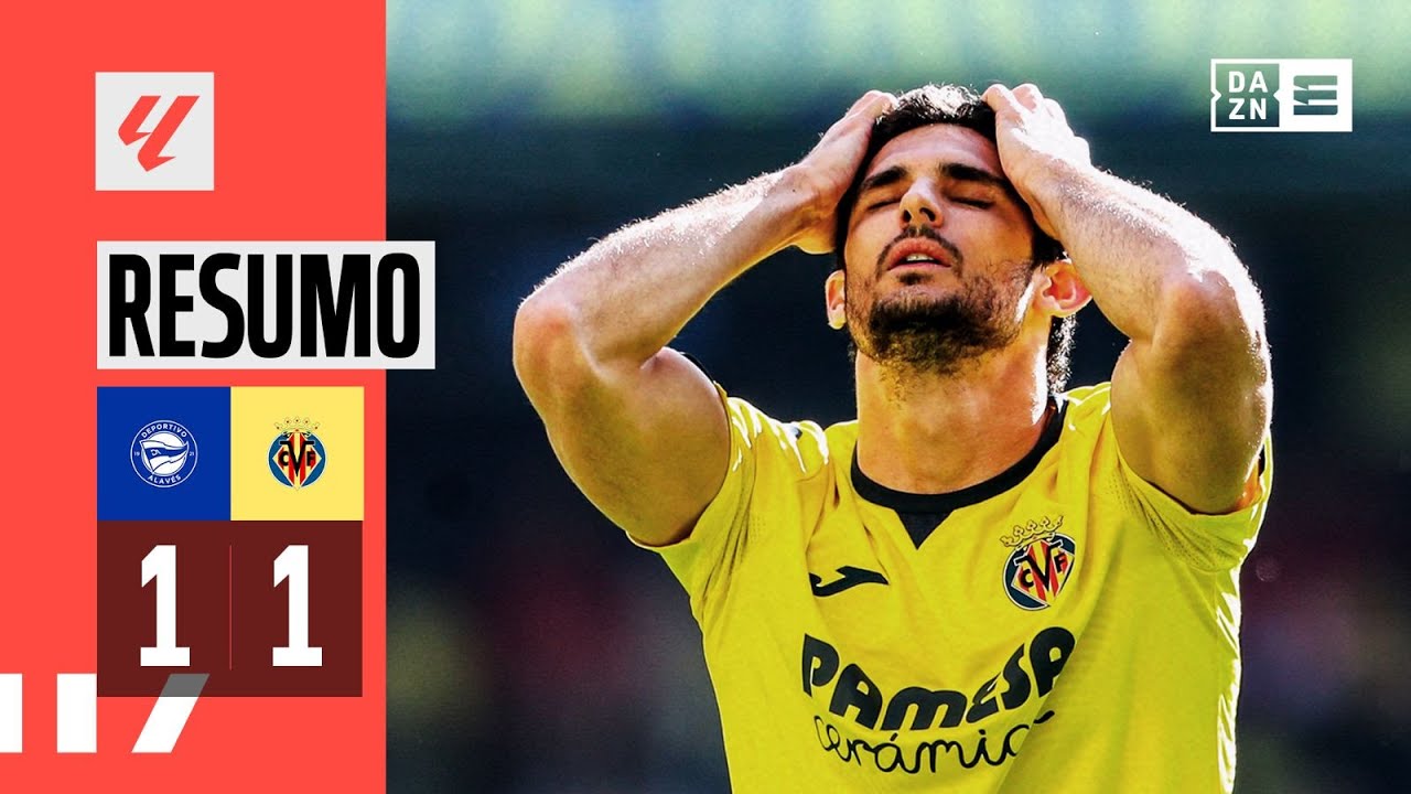 Resumo | Alav&eacute;s 1-1 Villarreal | LaLiga 23/24