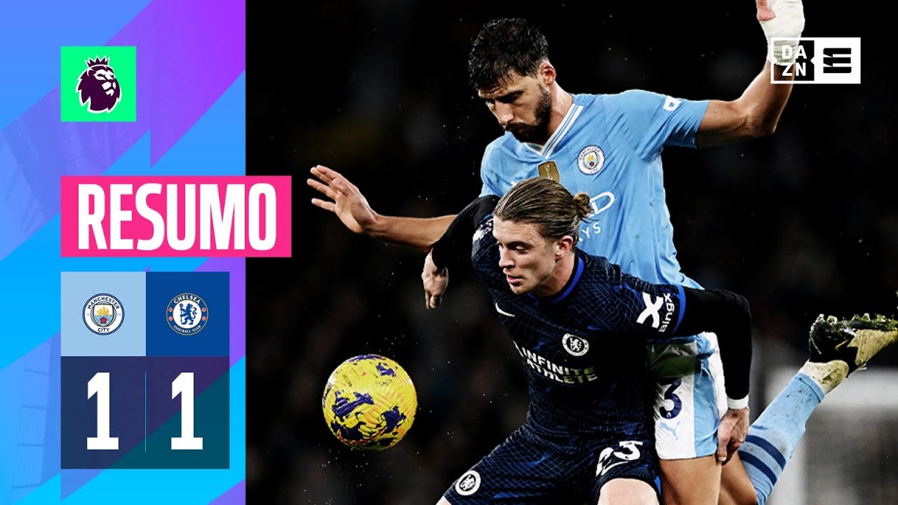 Resumo | Man City 1-1 Chelsea | Premier League 23/24
