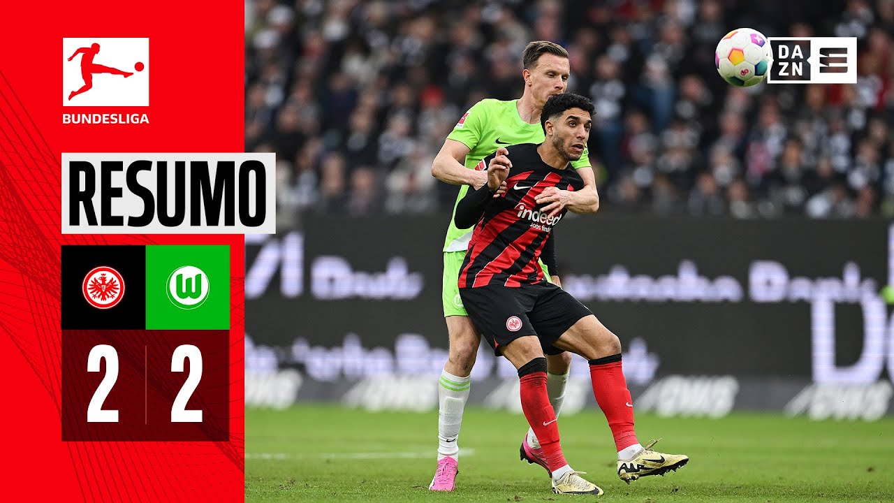 Resumo | Eintracht Frankfurt 2-2 Wolfsburg | Bundesliga 23/24