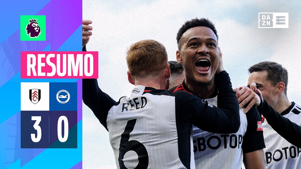 Resumo | Fulham 3-0 Brighton | Premier League 23/24
