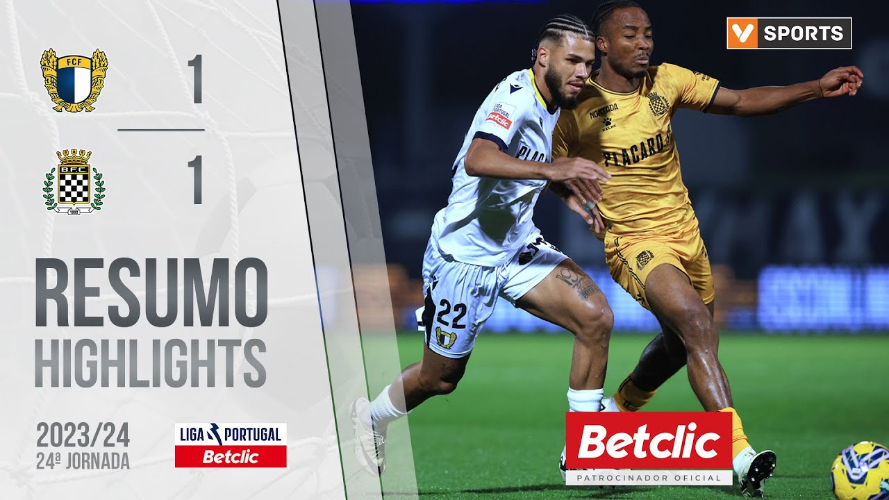 Resumo: Famalic&atilde;o 1-1 Boavista (Liga 23/24 #24)