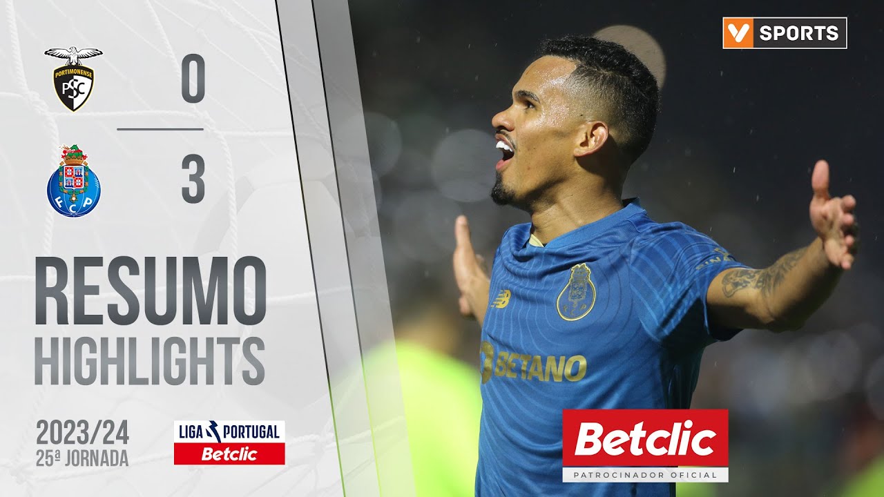 Resumo: Portimonense 0-3 FC Porto (Liga 23/24 #25)