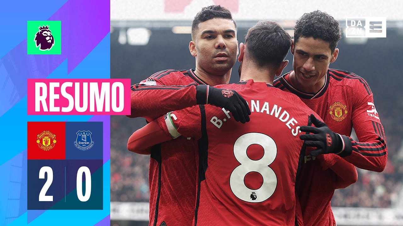 Resumo | Man United 2-0 Everton | Premier League 23/24