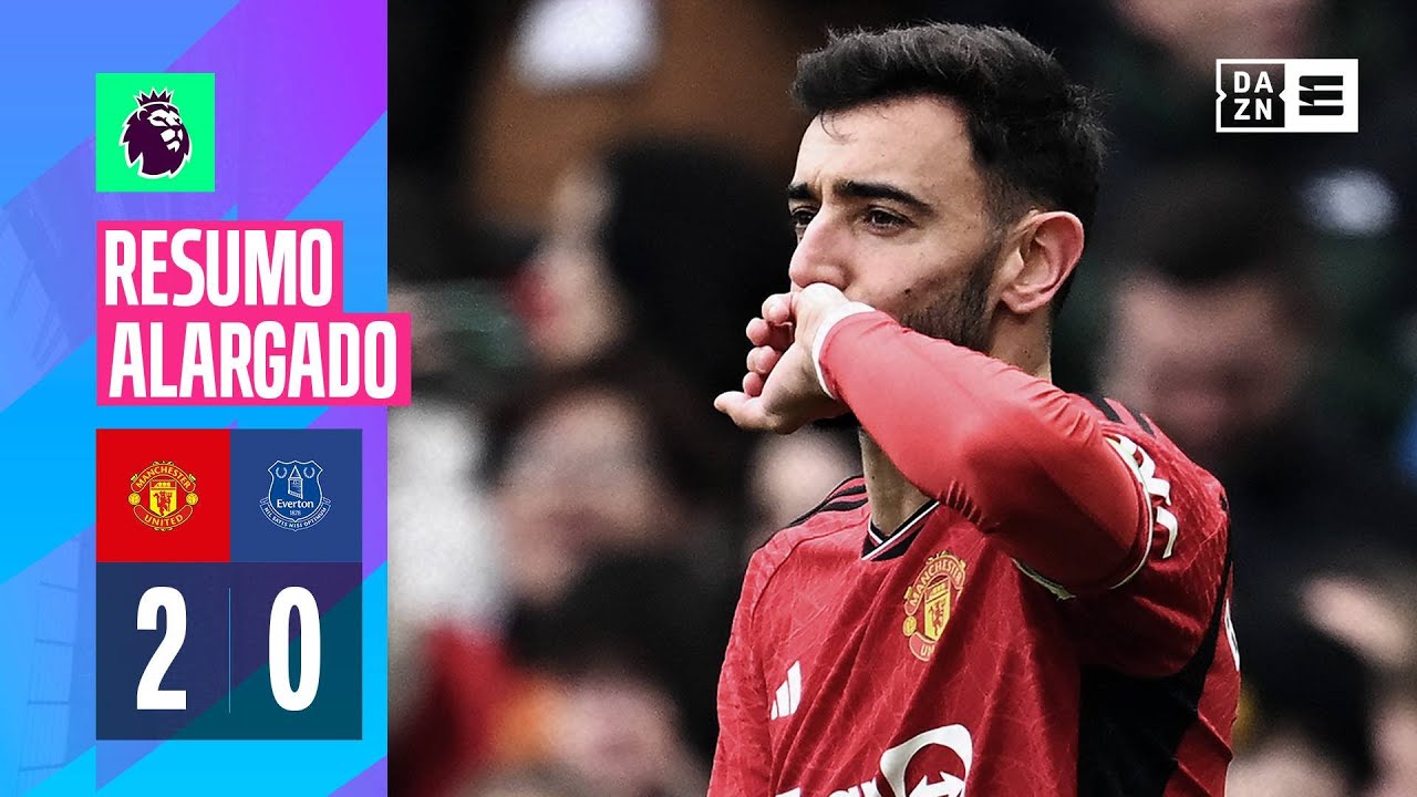 Resumo alargado | Man United 2-0 Everton | Premier League 23/24