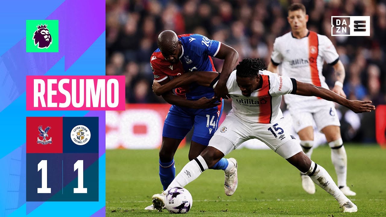 Resumo | Crystal Palace 1-1 Luton Town | Premier League 23/24