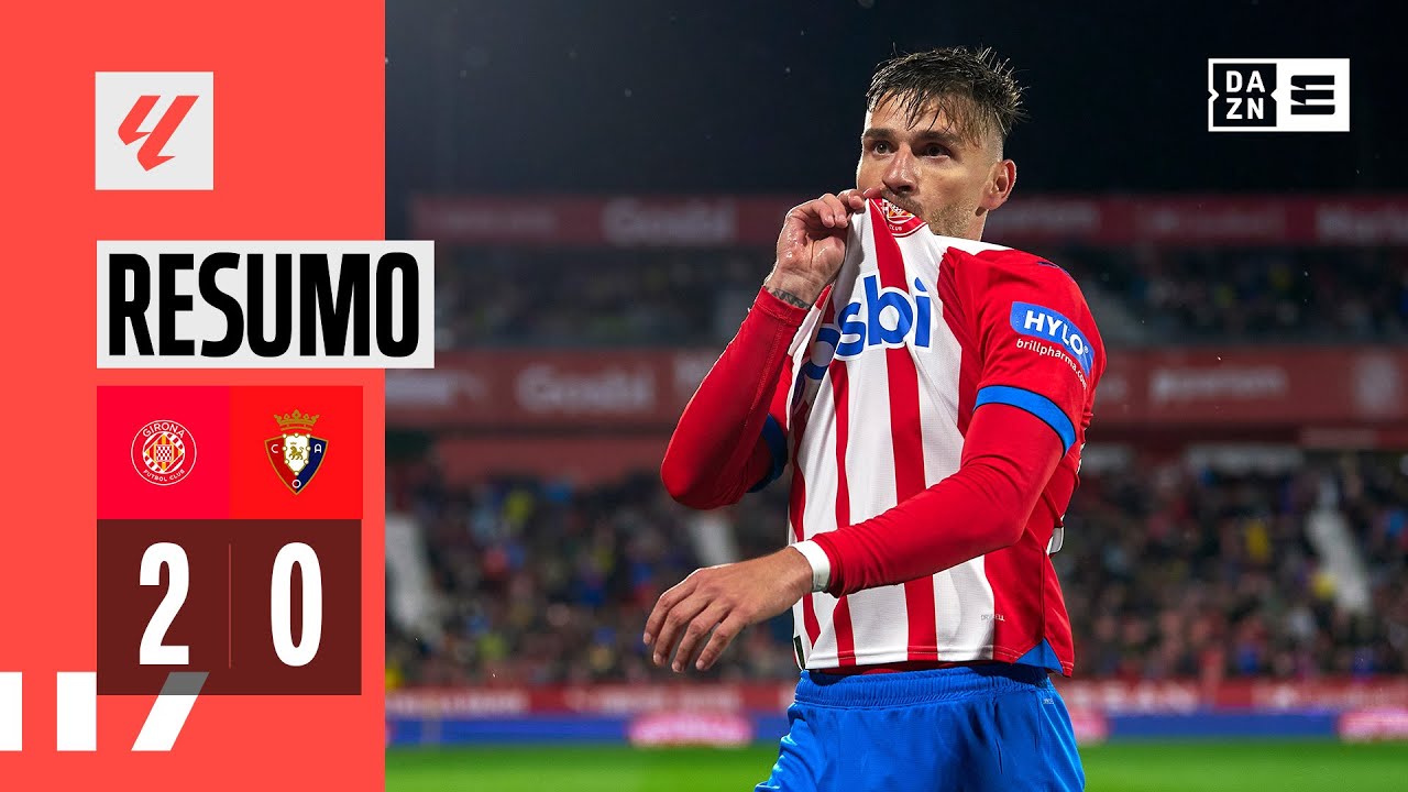 Resumo | Girona 2-0 Osasuna | LaLiga 23/24