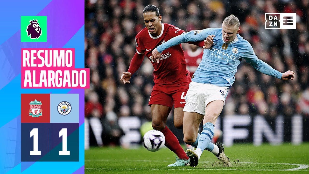 Resumo alargado | Liverpool 1-1 Man City | Premier League 23/24