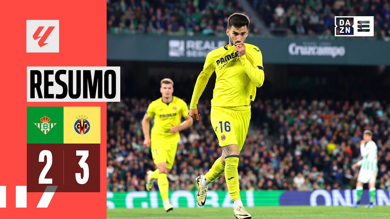 Resumo | Real Betis 2-3 Villarreal | LaLiga 23/24