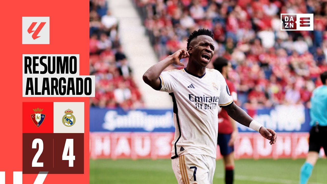 Resumo alargado | Osasuna 2-4 Real Madrid | LaLiga 23/24