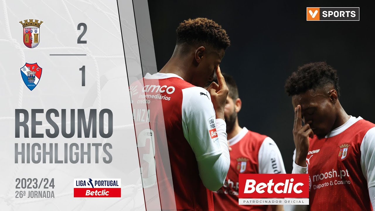 Resumo: Braga 2-1 Gil Vicente (Liga 23/24 #26)