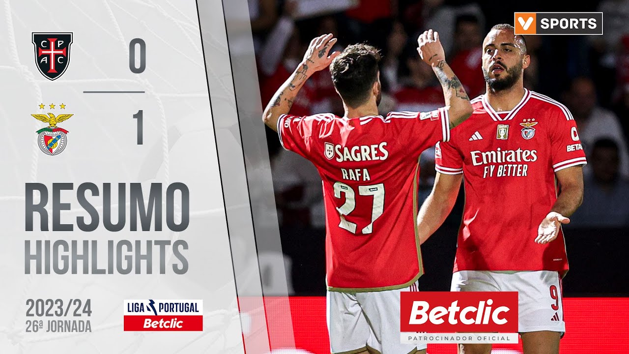 Resumo: Casa Pia 0-1 Benfica (Liga 23/24 #26)