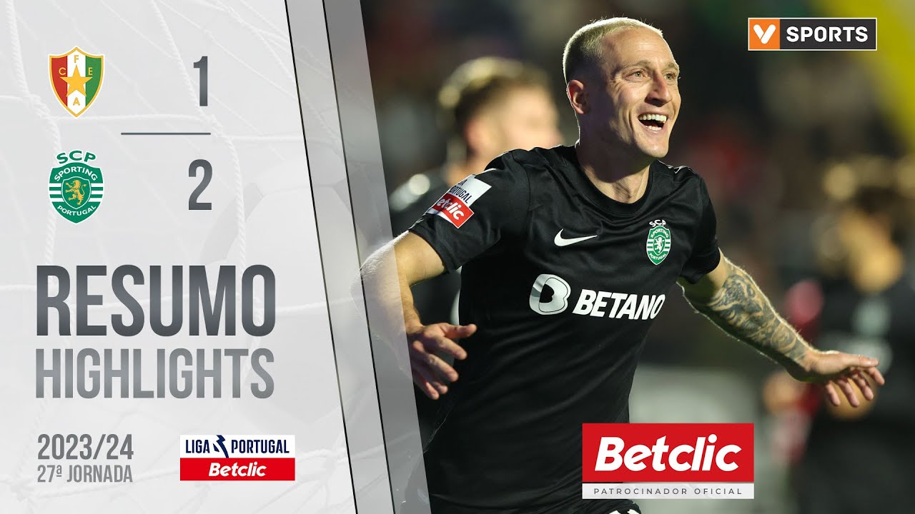 Resumo: Estrela Amadora 1-2 Sporting (Liga 23/24 #27)