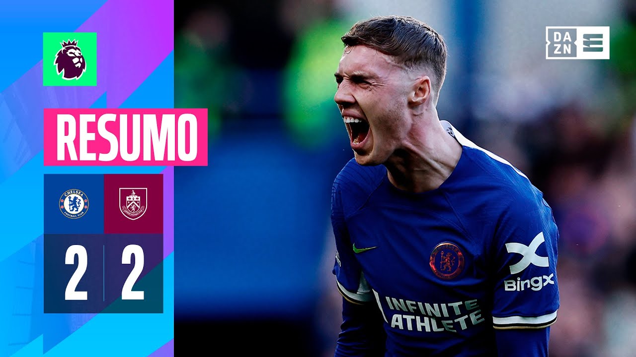 Resumo | Chelsea 2-2 Burnley | Premier League 23/24