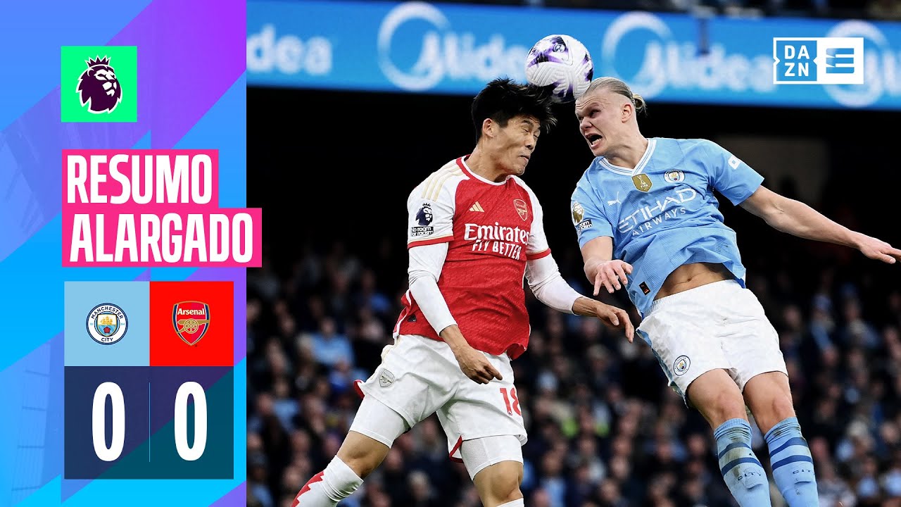 Resumo alargado | Man City 0-0 Arsenal | Premier League 23/24