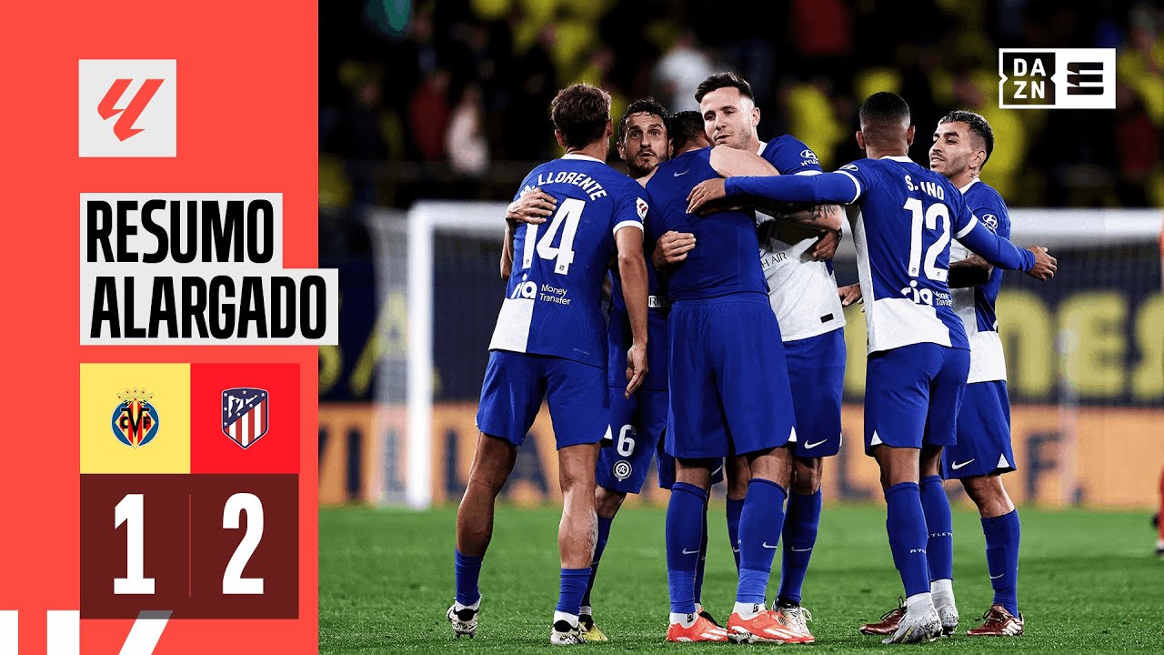 Resumo Alargado | Villarreal 1-2 Atl. Madrid | LaLiga 23/24