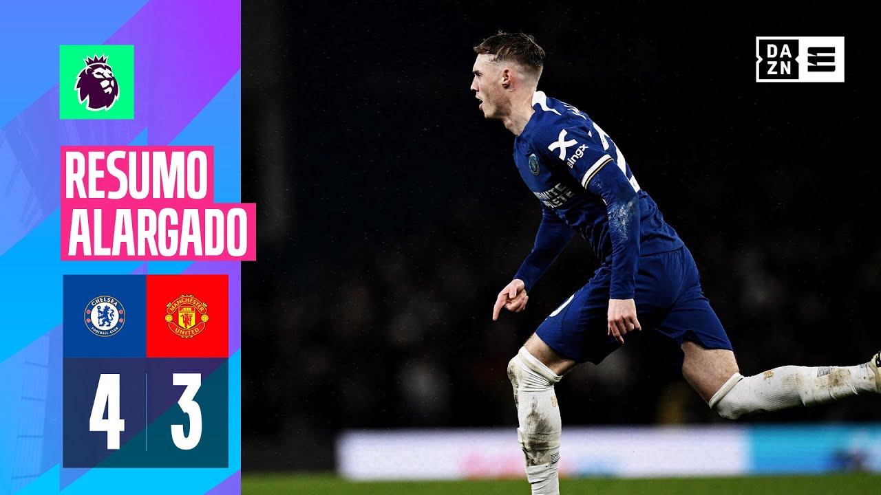 Resumo Alargado | Chelsea 4-3 Manchester United | Premier League 23/24