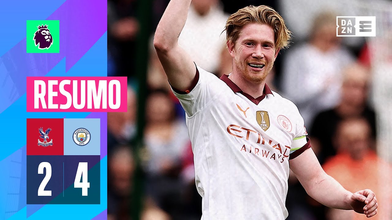 Resumo | Crystal Palace 2-4 Man City | Premier League 23/24