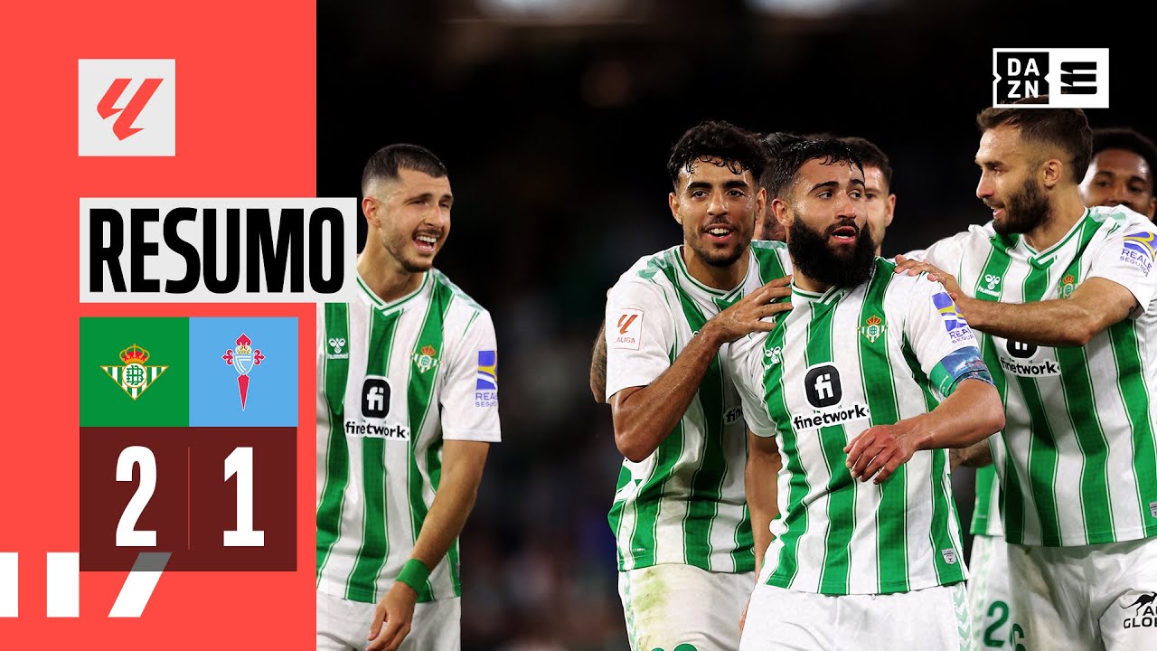 Resumo | Betis 2-1 Celta de Vigo | LaLiga 23/24