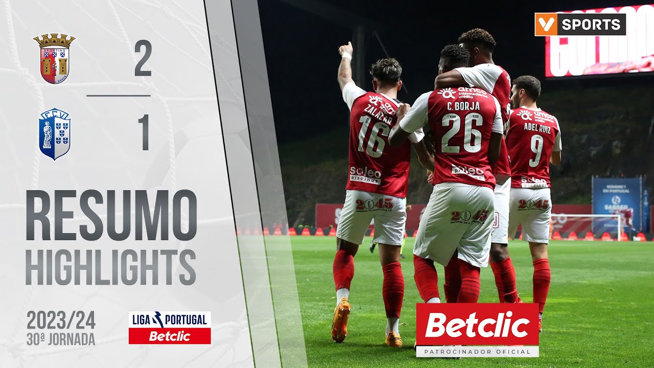 Resumo: Braga 2-1 Vizela (Liga 23/24 #30)