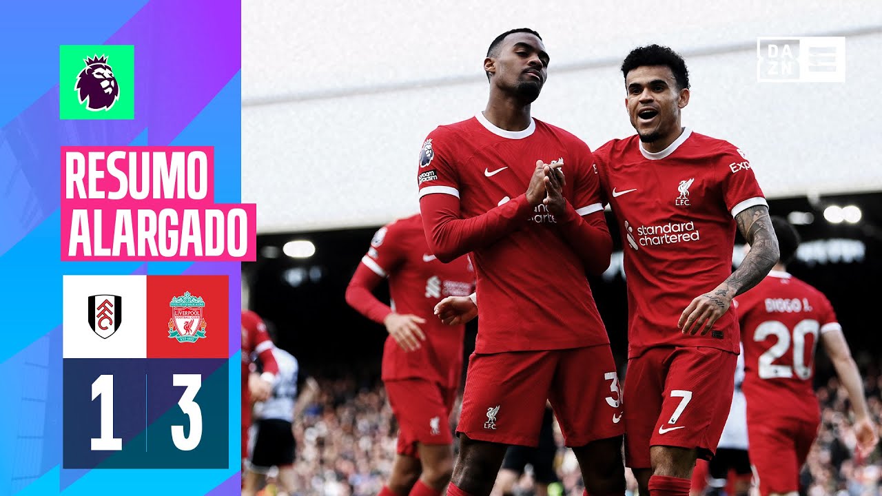 Resumo alargado | Fulham 1-3 Liverpool | Premier League 23/24
