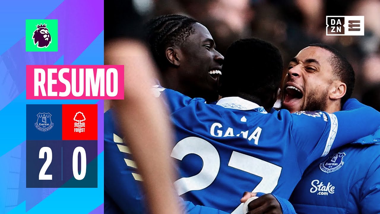 Resumo | Everton 2-0 Nottm Forest | Premier League 23/24
