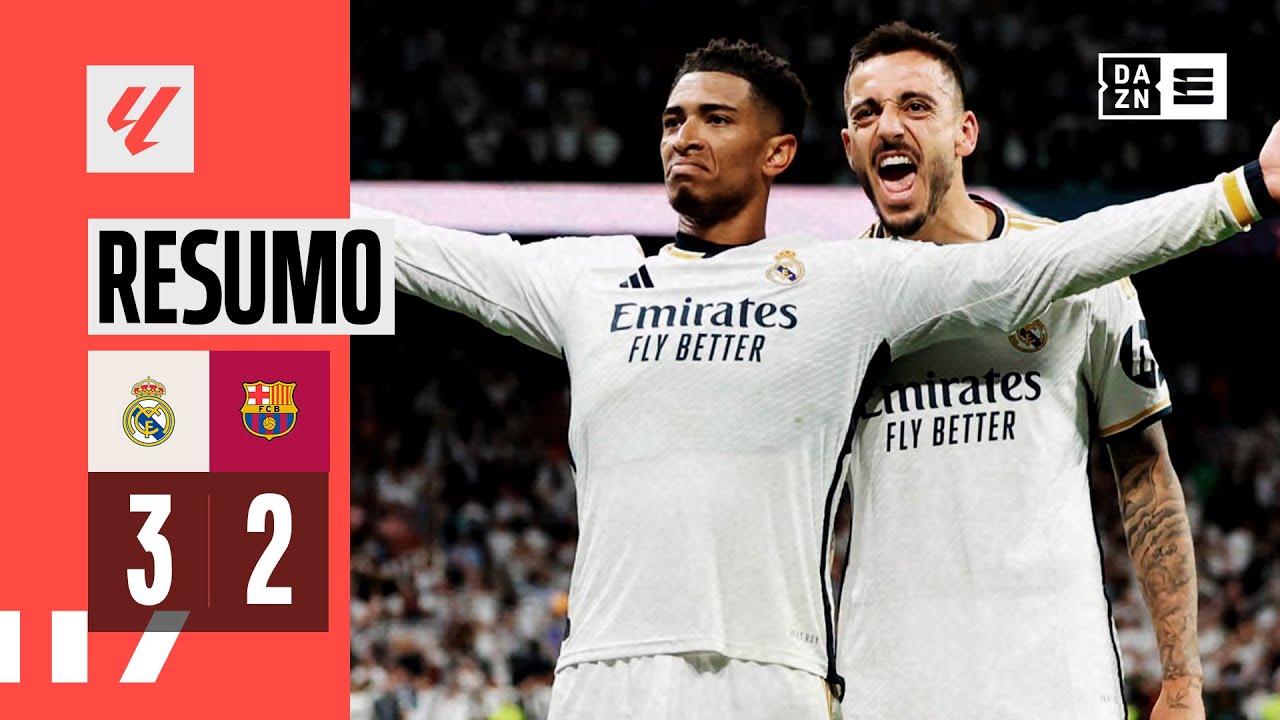 Resumo | Real Madrid 3-2 Barcelona | LaLiga 23/24