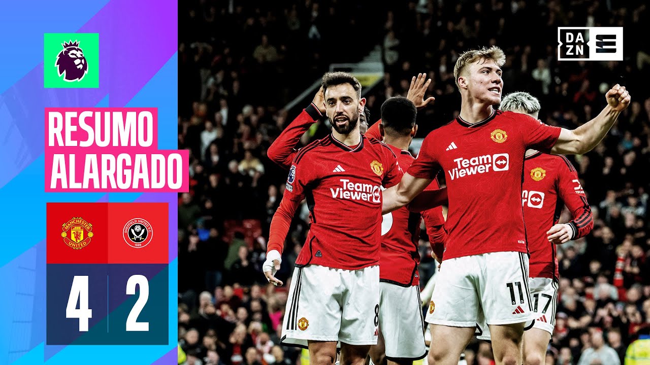 Resumo Alargado | Manchester United 4-2 Sheffield | Premier League 23/24