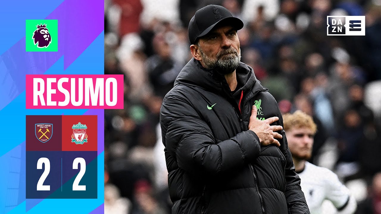 Resumo | West Ham 2-2 Liverpool | Premier League 23/24