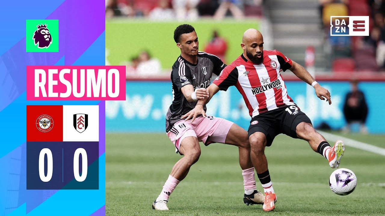 Resumo | Brentford 0-0 Fulham | Premier League 23/24