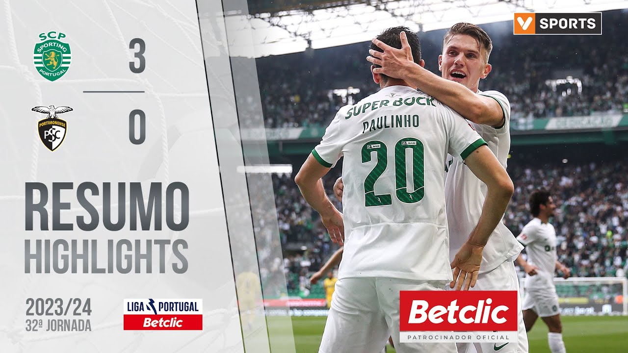 Resumo: Sporting 3-0 Portimonense (Liga 23/24 #32)