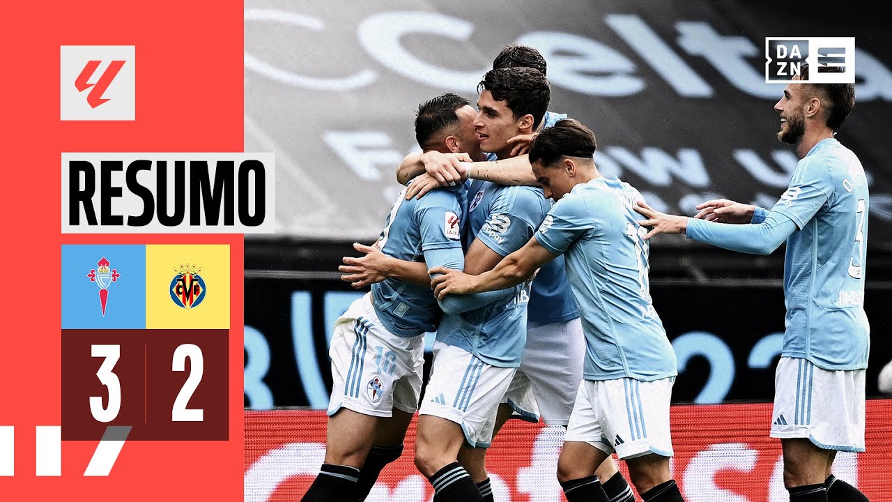 Resumo | Celta de Vigo 3-2 Villarreal | LaLiga 23/24
