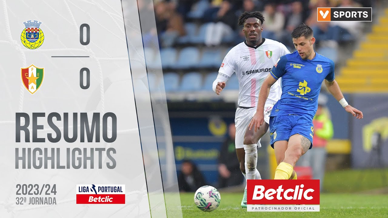 Resumo: Arouca 0-0 Estrela Amadora (Liga 23/24 #32)