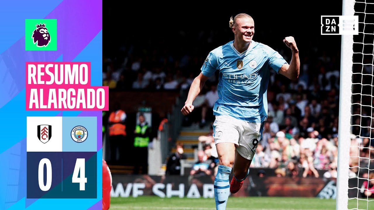 Resumo alargado | Fulham 0-4 Man City | Premier League 23/24