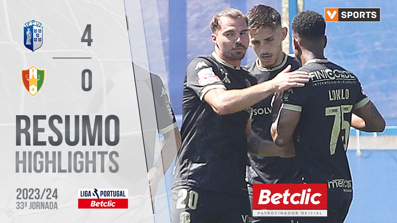 Resumo: Vizela 4-0 Estrela Amadora (Liga 23/24 #33)