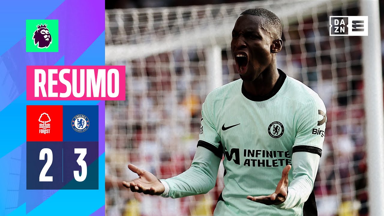 Resumo | Nottm Forest 2-3 Chelsea | Premier League 23/24