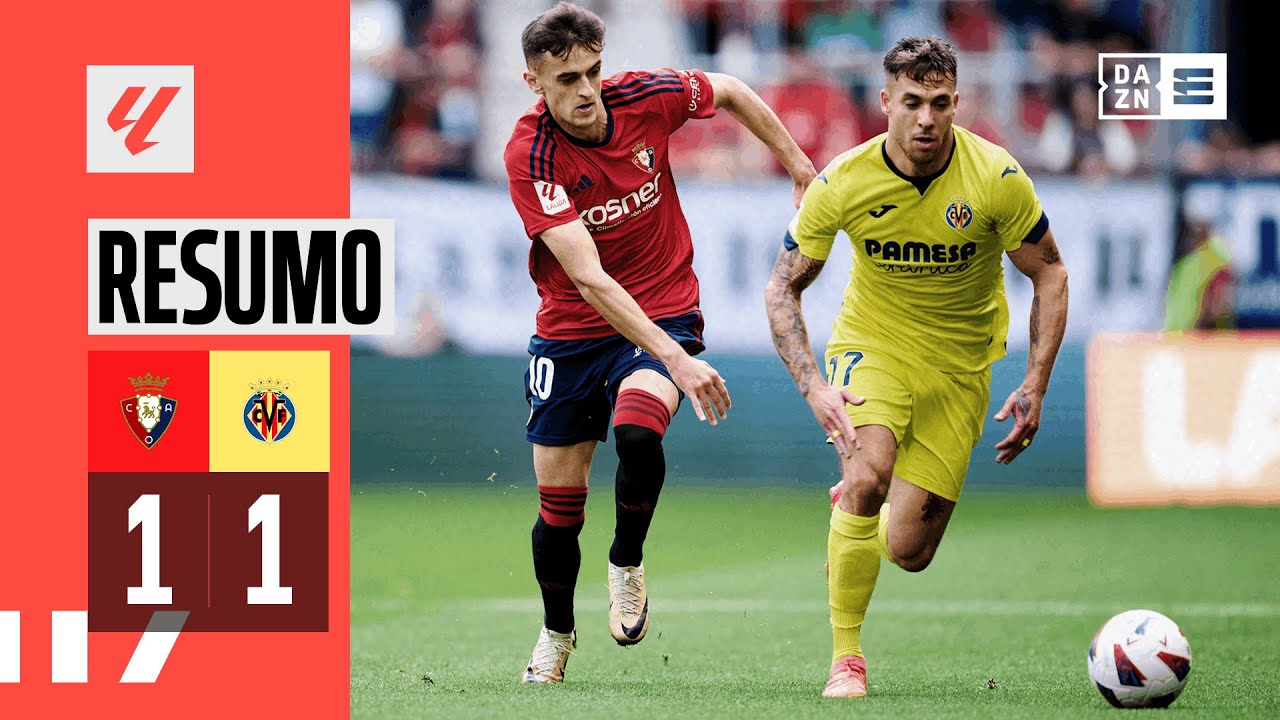 Resumo | CA Osasuna 1-1 Villarreal CF | LaLiga 23/24