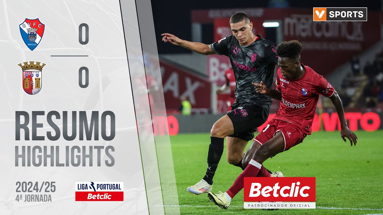 Resumo: Gil Vicente 0-0 Braga (Liga 24/25 #4)