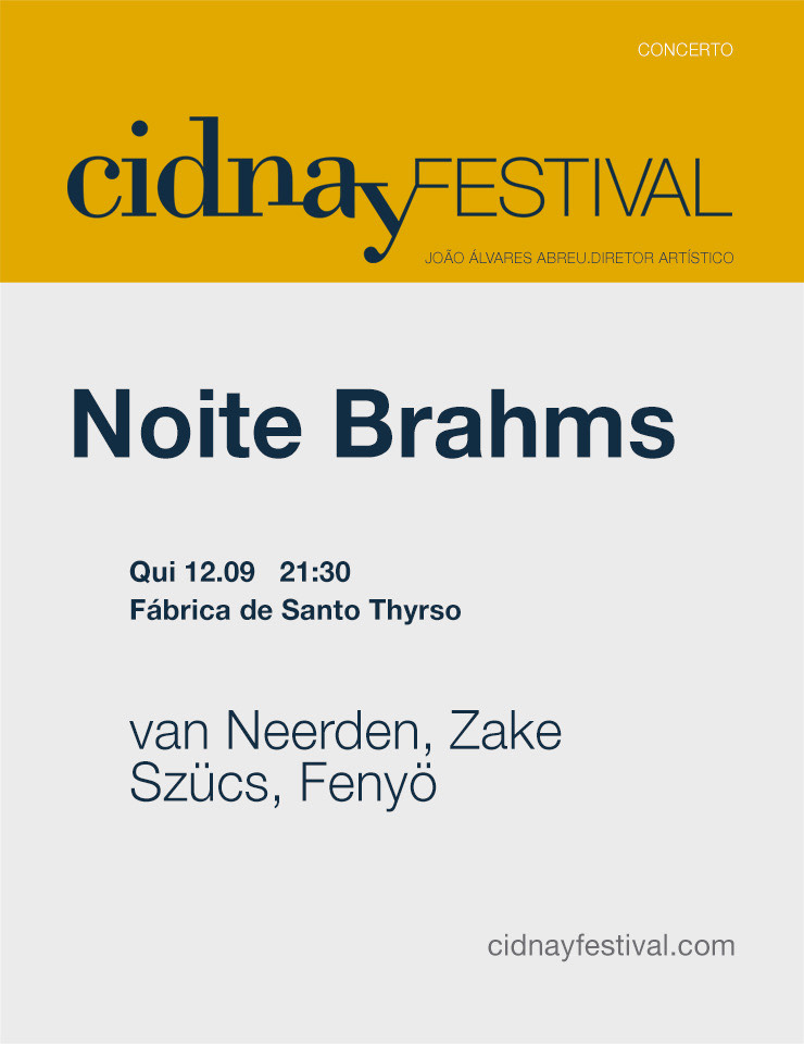 Cidnay Festival &ndash; Noite Brahms &ndash; Sz&uuml;cs, Feny&ouml;, Zake, van Neerden