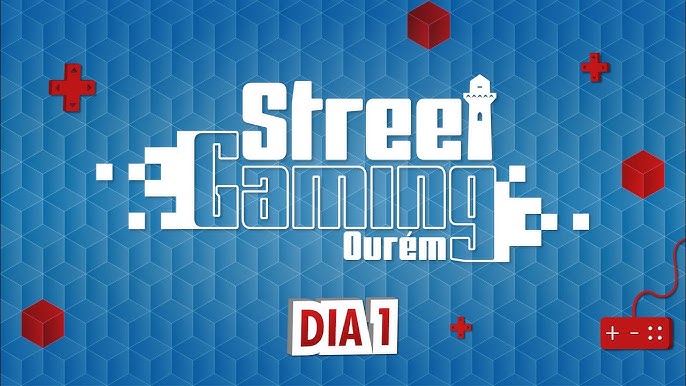 Street Gaming – Come&ccedil;ou hoje a quarta edi&ccedil;&atilde;o do evento, desta vez em Our&eacute;m