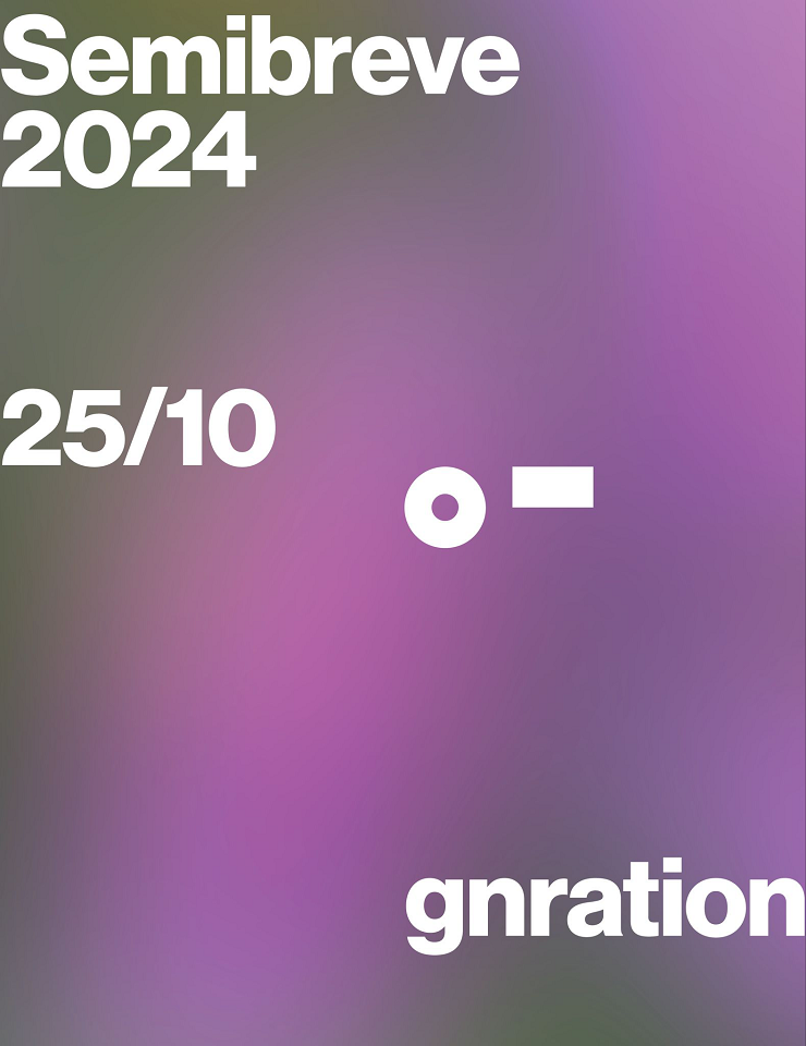Semibreve @ gnration | 25.10